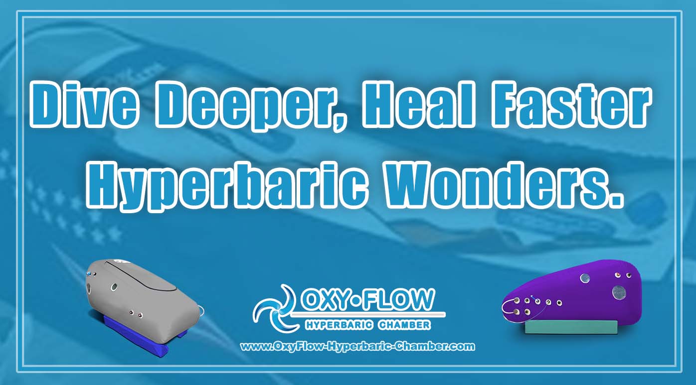 Dive Deeper, Heal Faster | Hyperbaric Wonders.